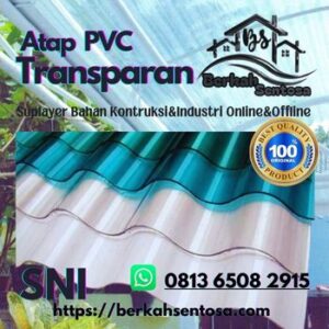 Seng PVC Transparan - Berkah Sentosa Jual Seng PVC Transparan Pekanbaru-Riau/Berkah Sentosa