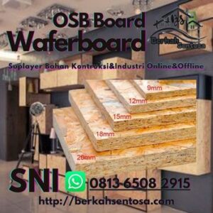 Waferboard atau OSB Board - Berkah Sentosa Grosir Waferboard atau OSB Board Pekanbaru-Riau/Berkah Sentosa