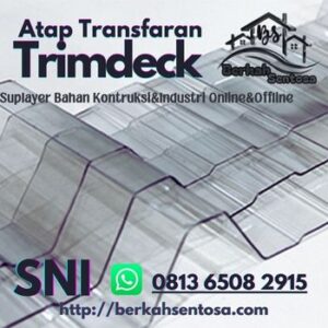 Trimdeck Transparan - Berkah Sentosa Jual Atap Trimdek Transparan Pekanbaru-Riau/Berkah Sentosa