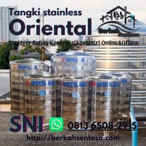 Tangki Air Stainless Oriental - Berkah Sentosa Jual Tangki Air Stainless Oriental Pekanbaru-Riau/Berkah Sentosa