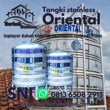 Agen Tangki Air Stainless Oriental Pekanbaru-Riau/Berkah Sentosa