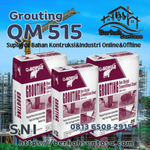 Grouting QM 515 (2) - Berkah Sentosa Grosir Grouting QM 515 Pekanbaru-Riau/Berkah Sentosa