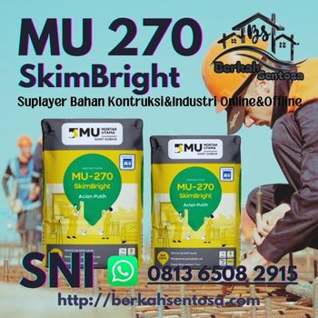 Agen MU (Mortar Utama) 270 SkimBright Pekanbaru-Riau/Berkah Sentosa
