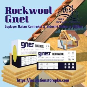 Rockwool Gnet - Berkah Sentosa Jual Agen Rockwool Gnet Pekanbaru